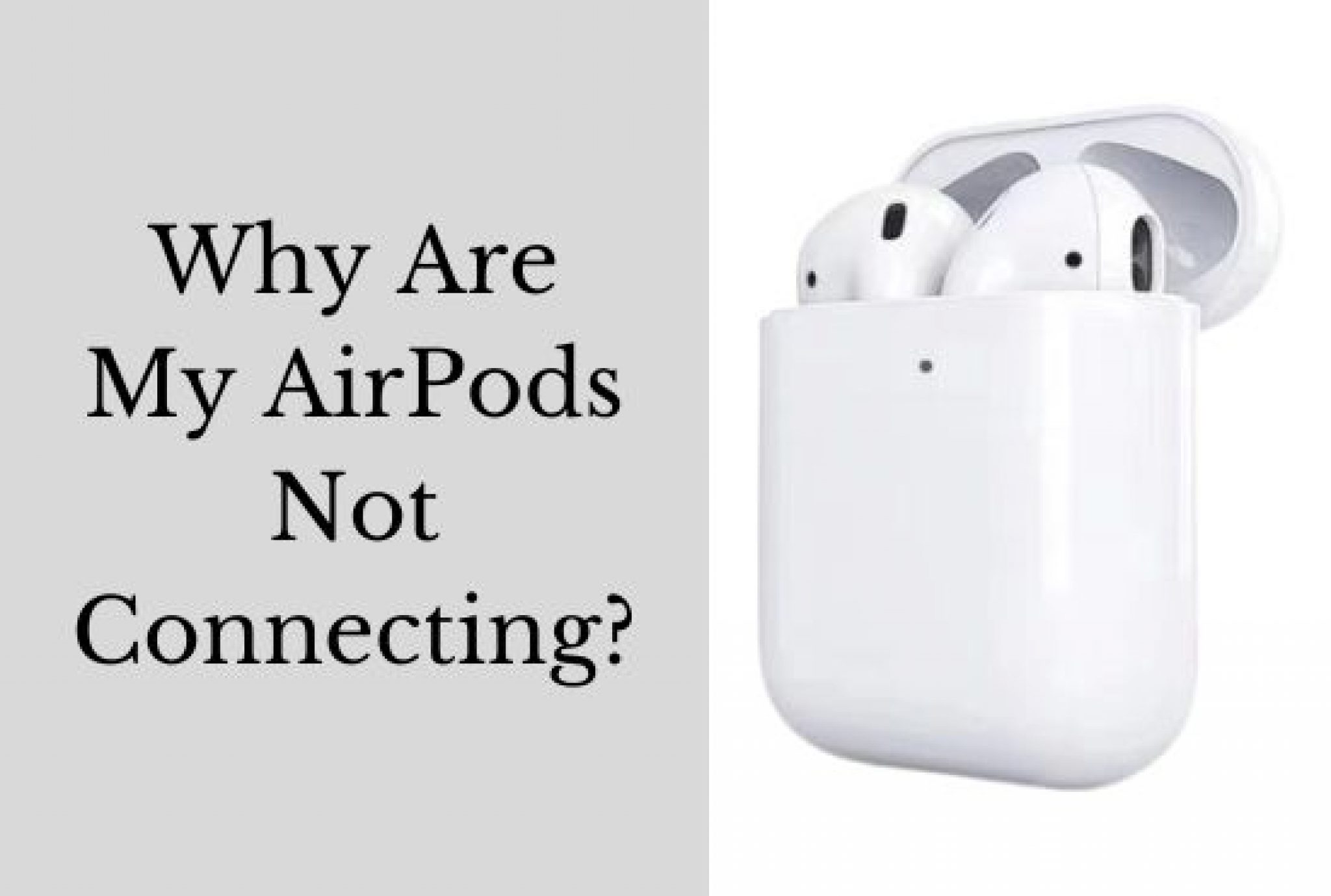 Why Are My AirPods Not Connecting 3 2048x1378 