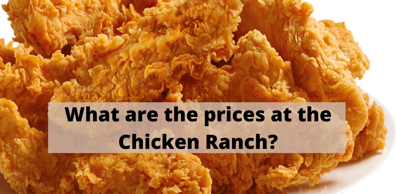 Prices at chicken ranch